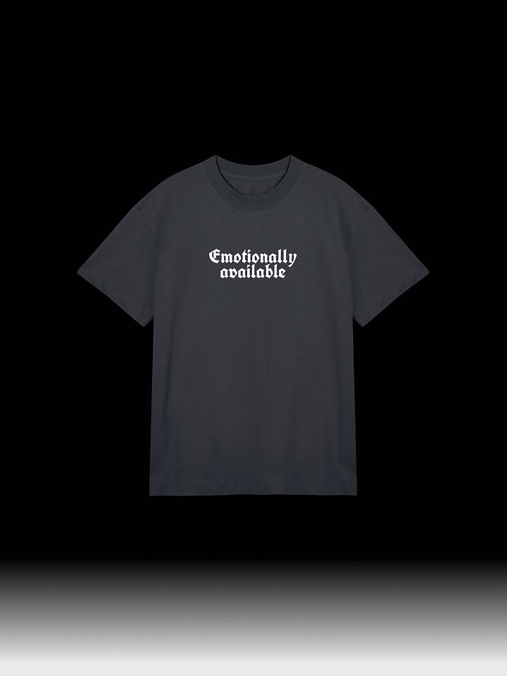 Emotionally Available | T-Shirt product image (1)