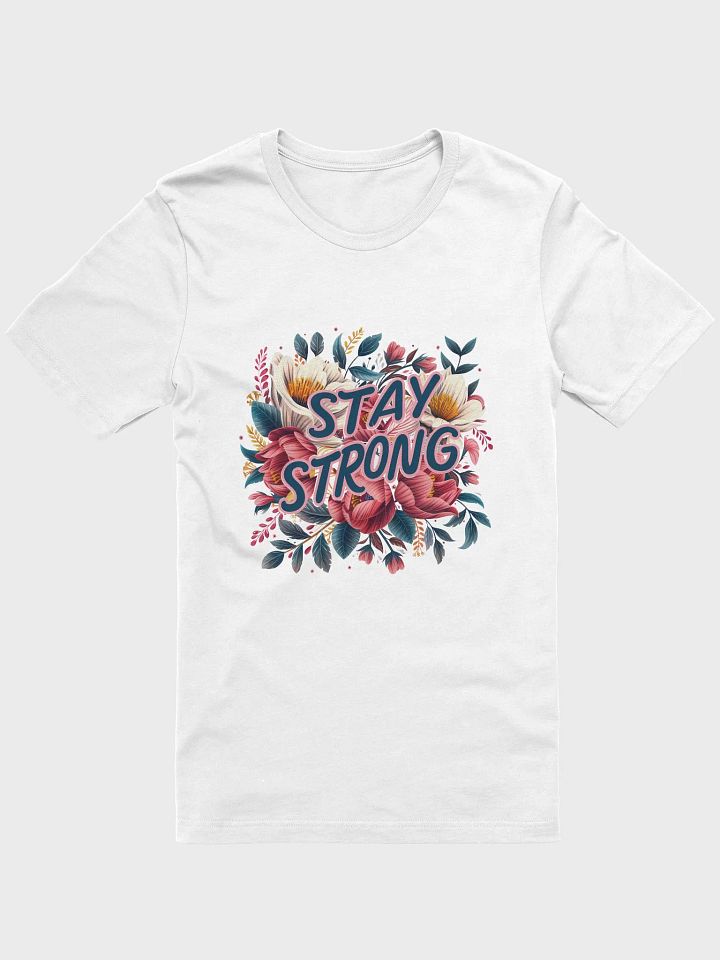 Stay Strong T-Shirt V1 product image (51)