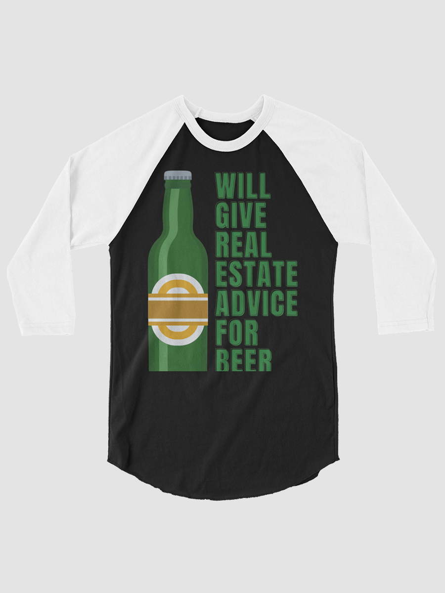 Will Give Real Estate Advice For Beer Raglan Tee product image (1)