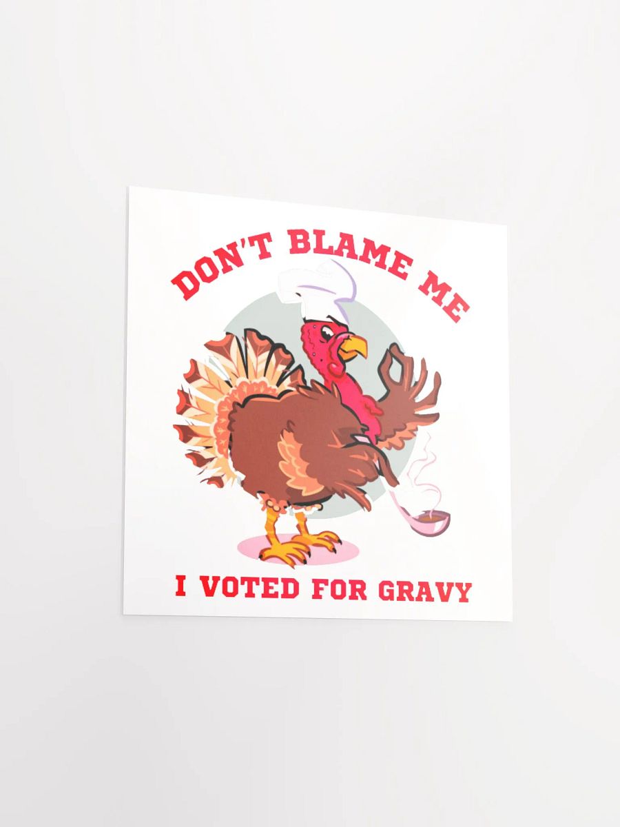 DON'T BLAME ME, I VOTED FOR GRAVY product image (11)