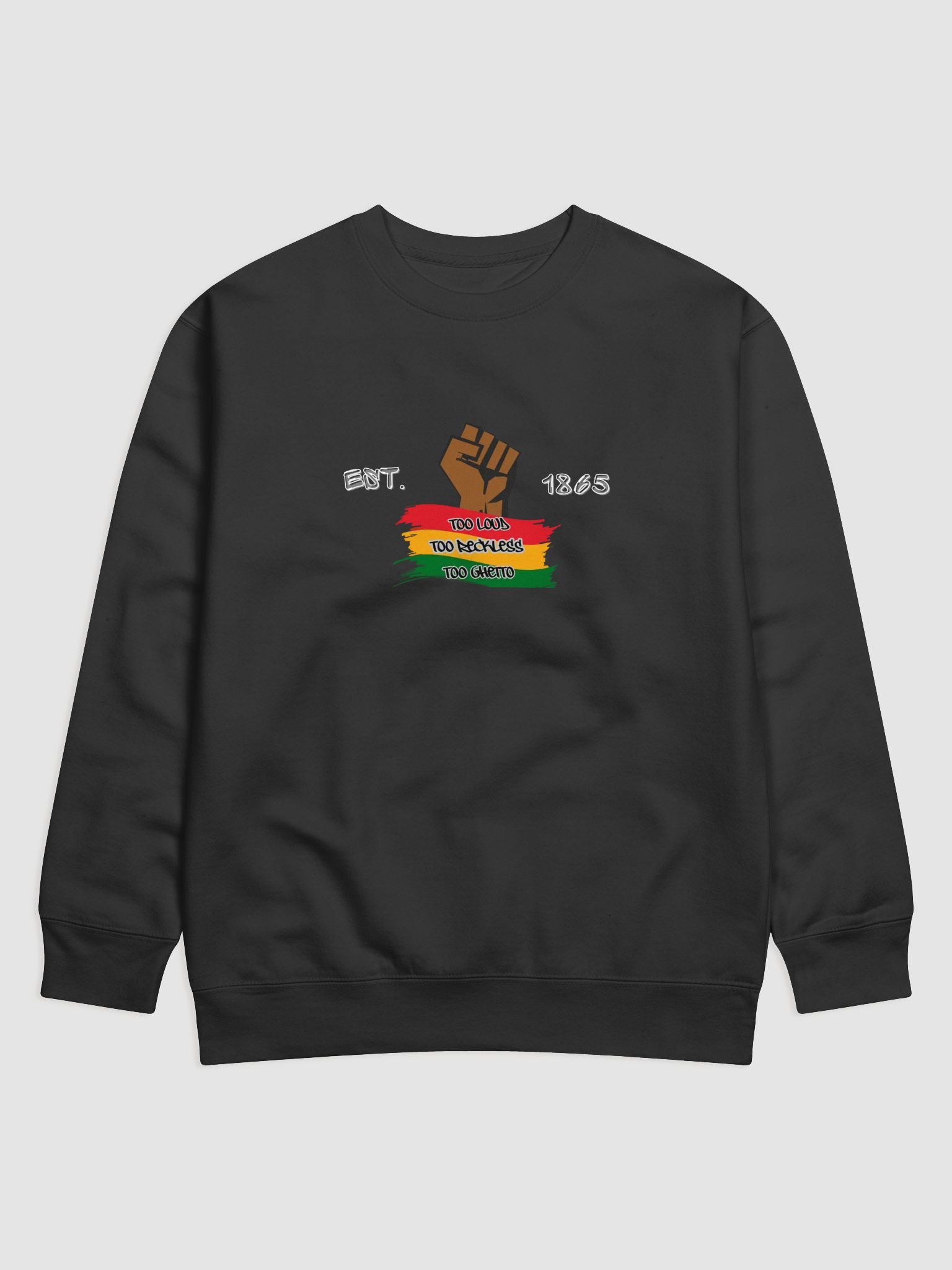 TOO LOUD TOO RECKLESS TOO GHETTO product image (1)