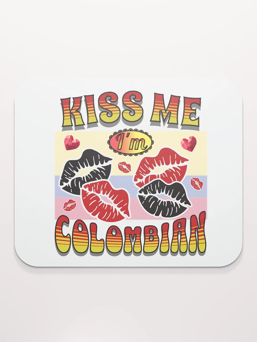 Kiss Me I'm Colombian Mouse Pad product image (2)