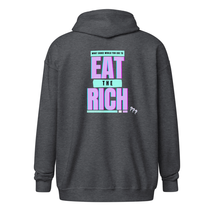 NeuroDivergent Rebel - Eat the Rich Zip Hoodie product image (1)