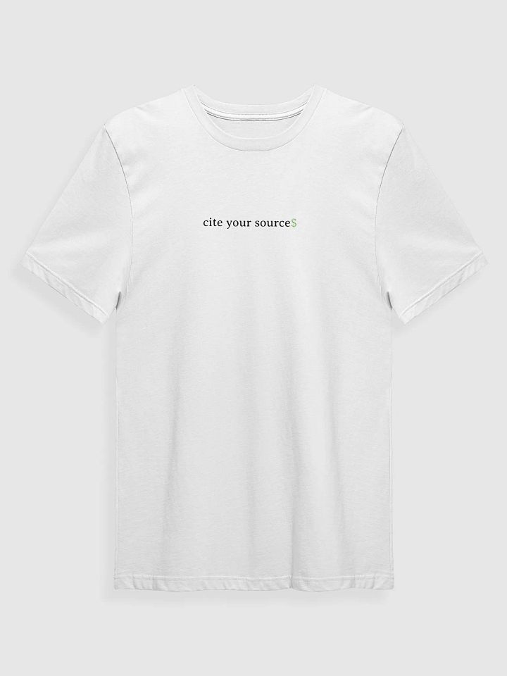 the "cite your source$" tee. product image (1)