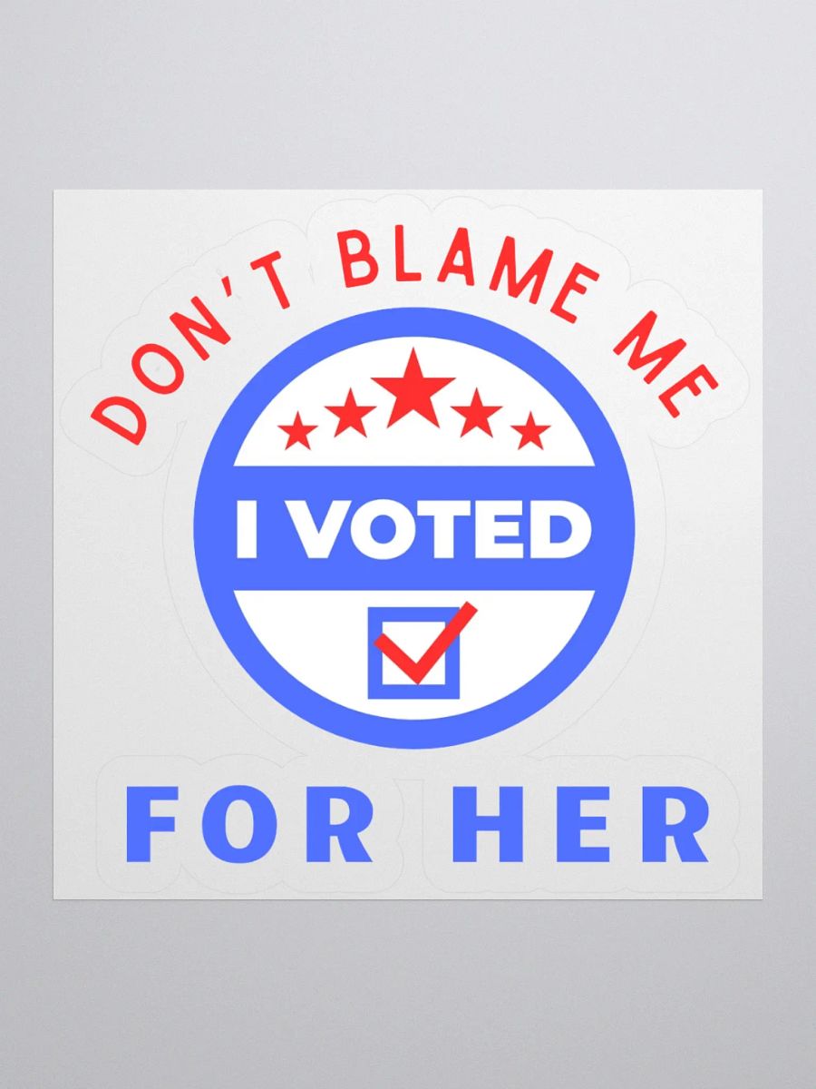 Don't Blame Me Sticker. product image (2)