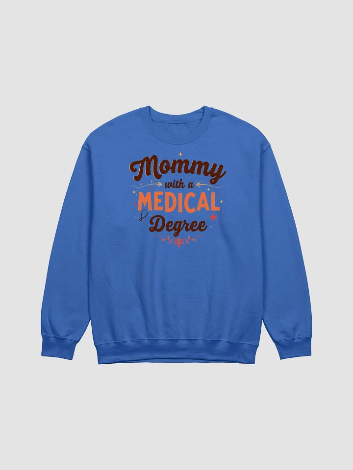 Mommy with a Medical Degree Crewneck Sweatshirt product image (12)