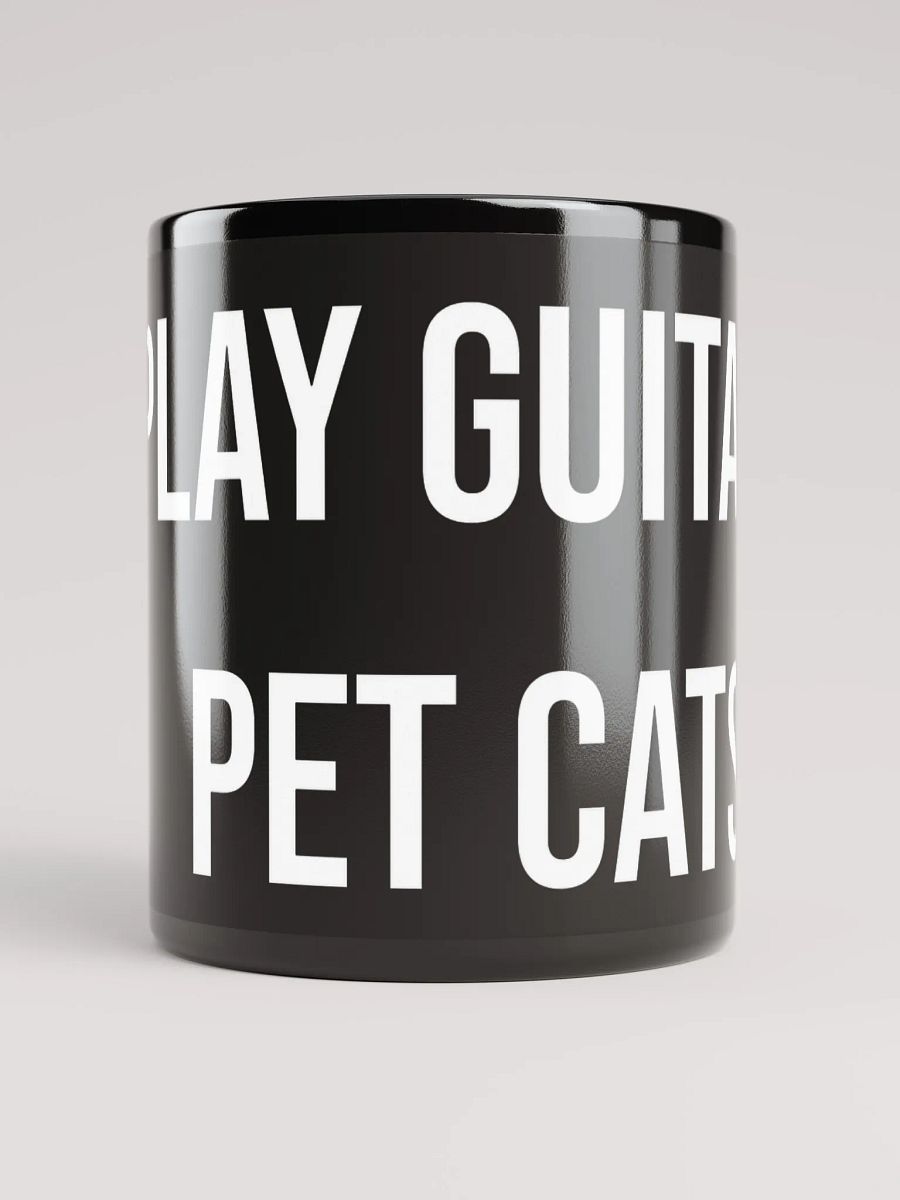 "Play Guitars, Pet Cats" Mug product image (9)