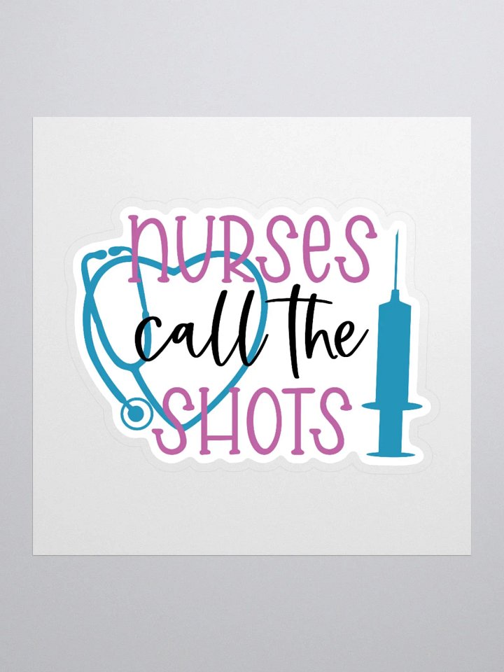 Nurses Call the Shots Sticker product image (2)