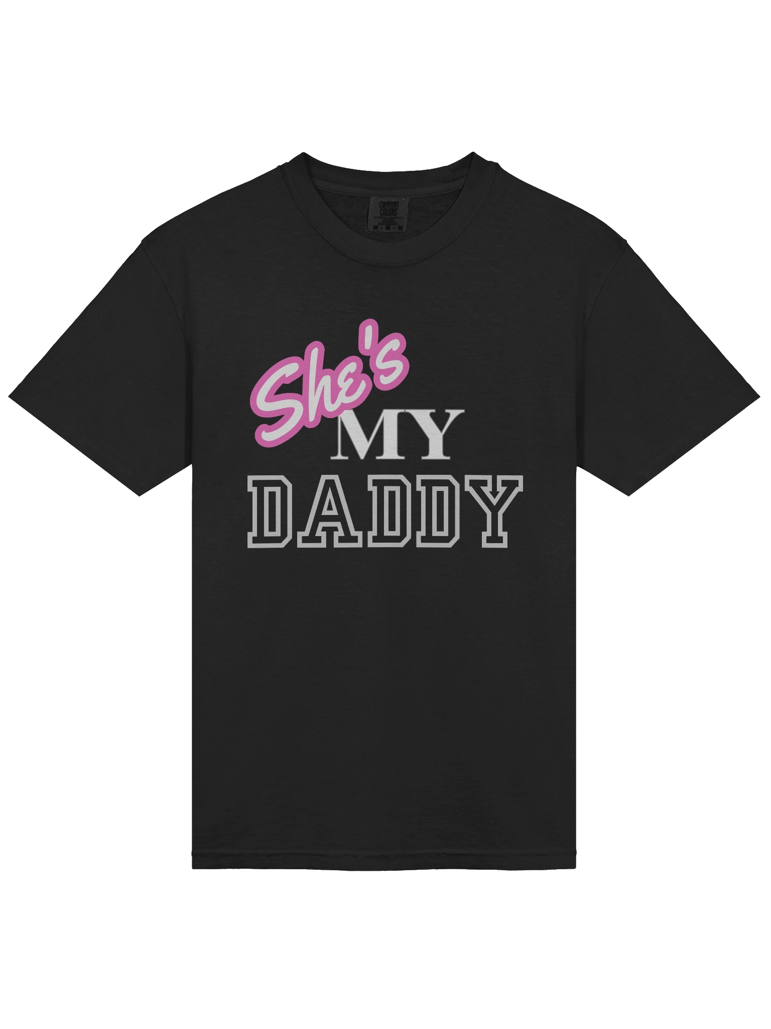 Bold Statement Tee - She's MY DADDY product image (3)