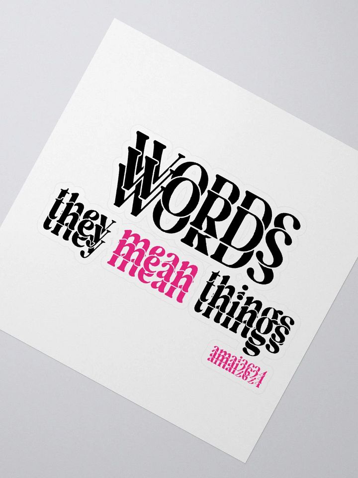 Words - They Mean Things | Kiss-Cut Sticker product image (2)