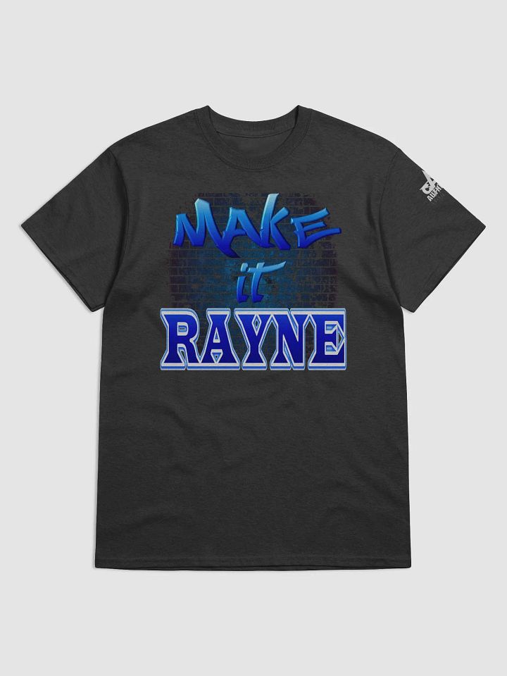 Alex Rayne (Make it Rayne) T-Shirt product image (1)