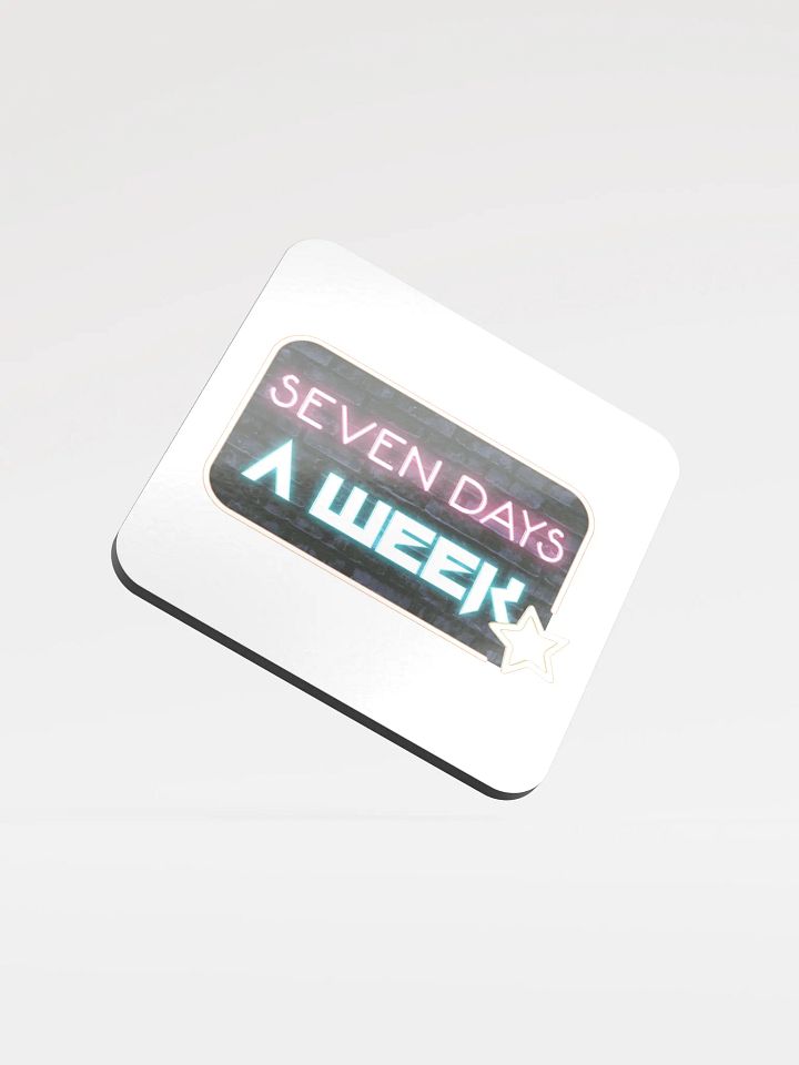 Seven Days A Week Coaster product image (1)