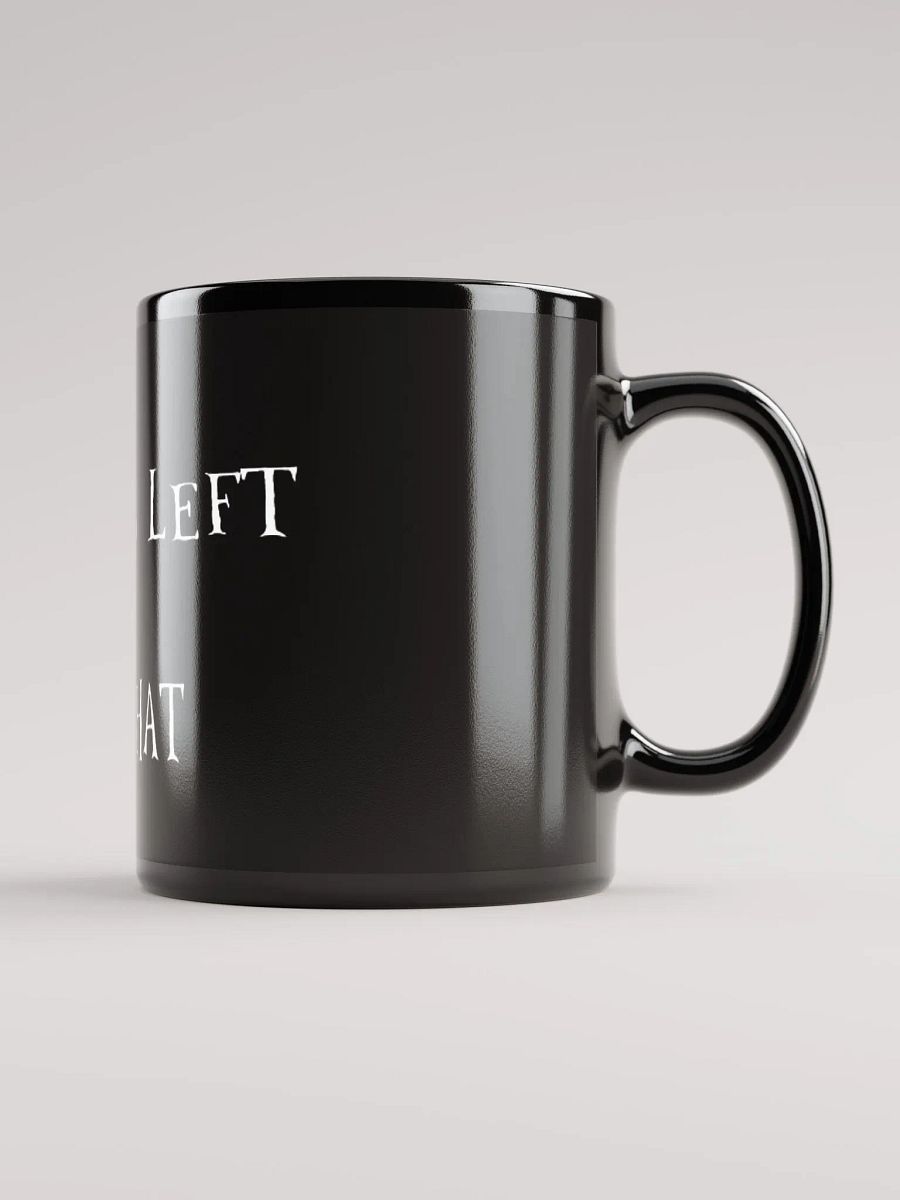 God Has Left The Chat Mug (black) product image (4)