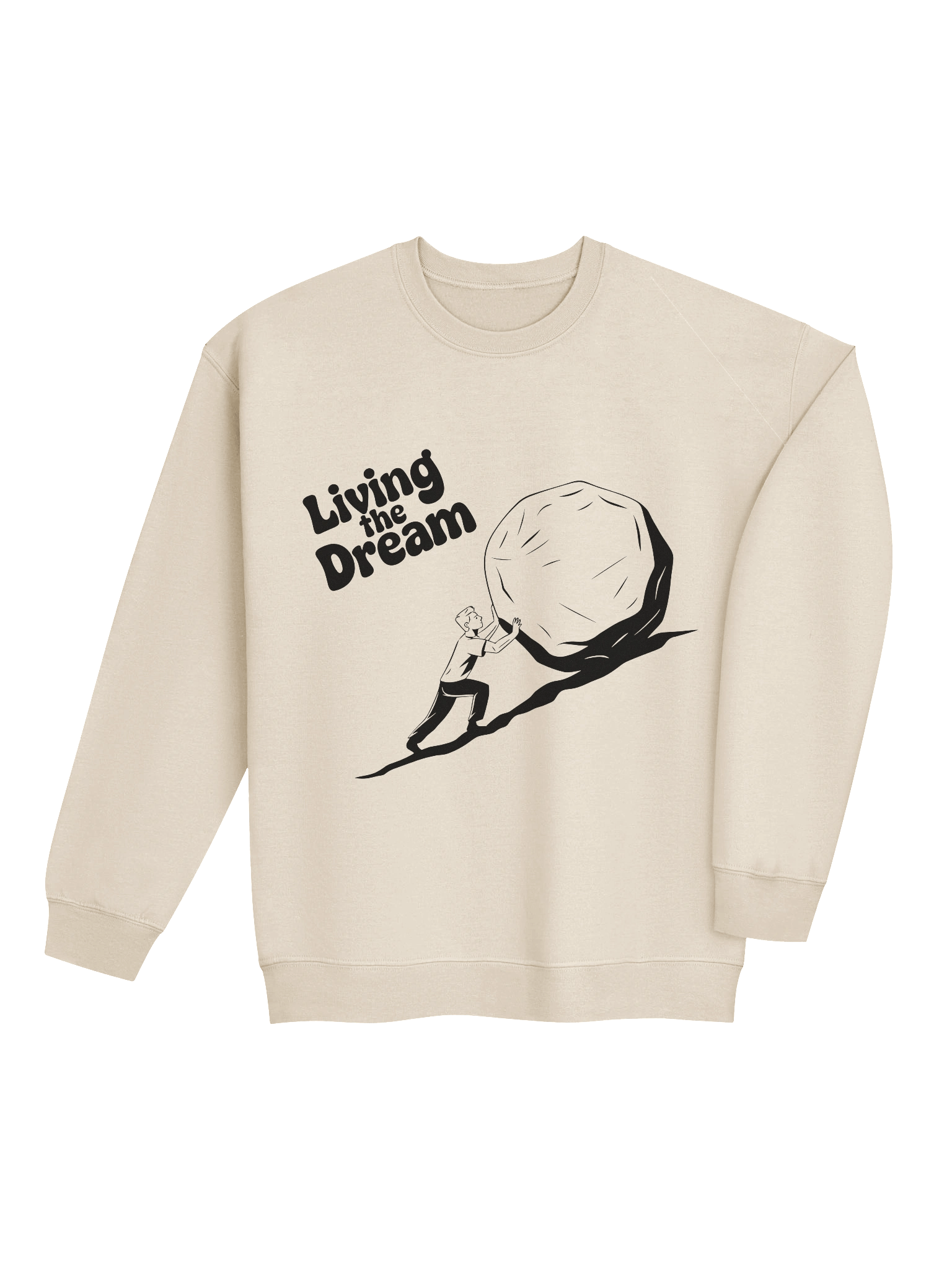 Living The Dream" Sisyphus | Funny Work Humor Sweatshirt product image (24)