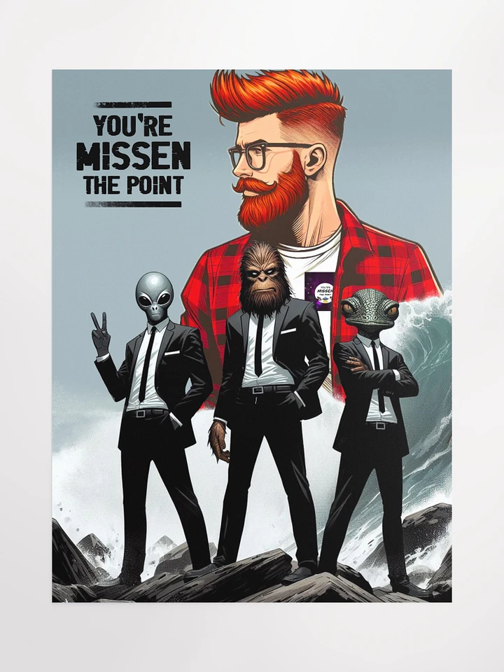 You're Missen the Point - Poster. product image (1)