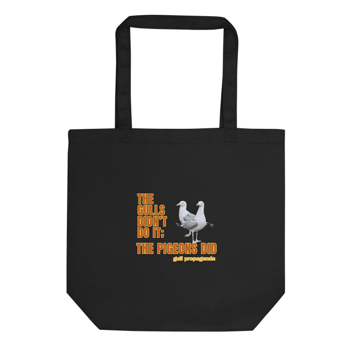 The Gulls Didn't Do it; The Pigeons Did - Gull propaganda Econcious Tote Bag product image (1)