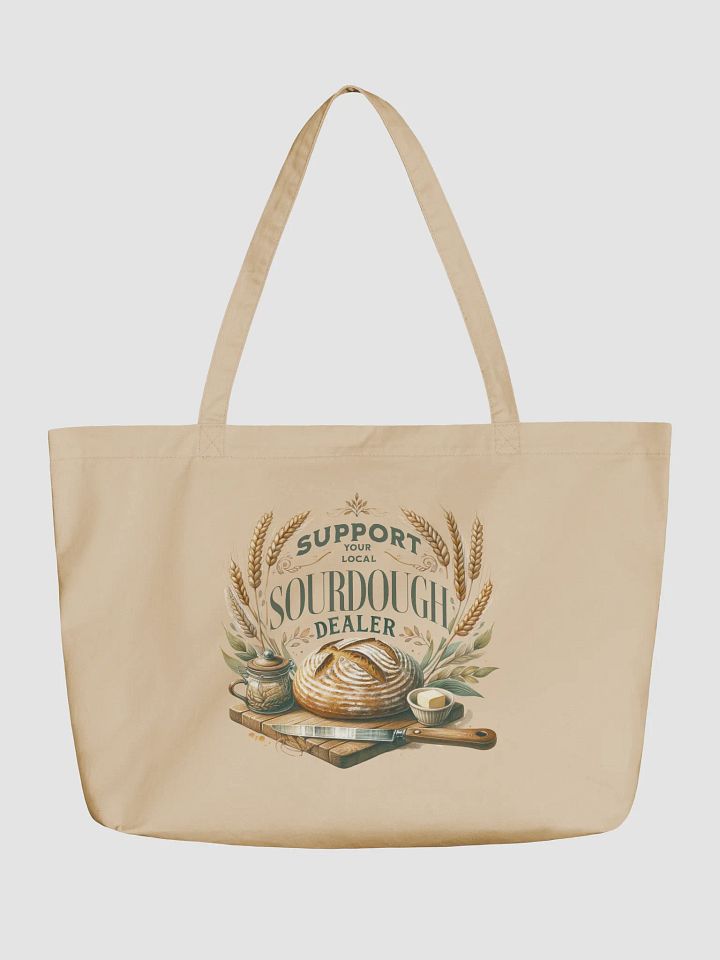 Support Your Local Sourdough Dealer Canvas Bag Beige product image (1)