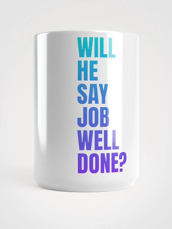 Job Well Done - Inspirational Mug product image (1)