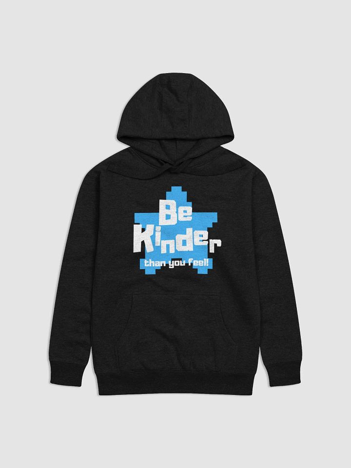 Be Kinder Pixel Hoodie! product image (1)