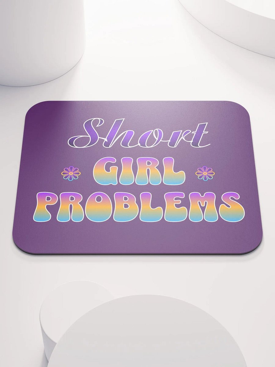 Short Girl Problems Mouse Pad product image (1)