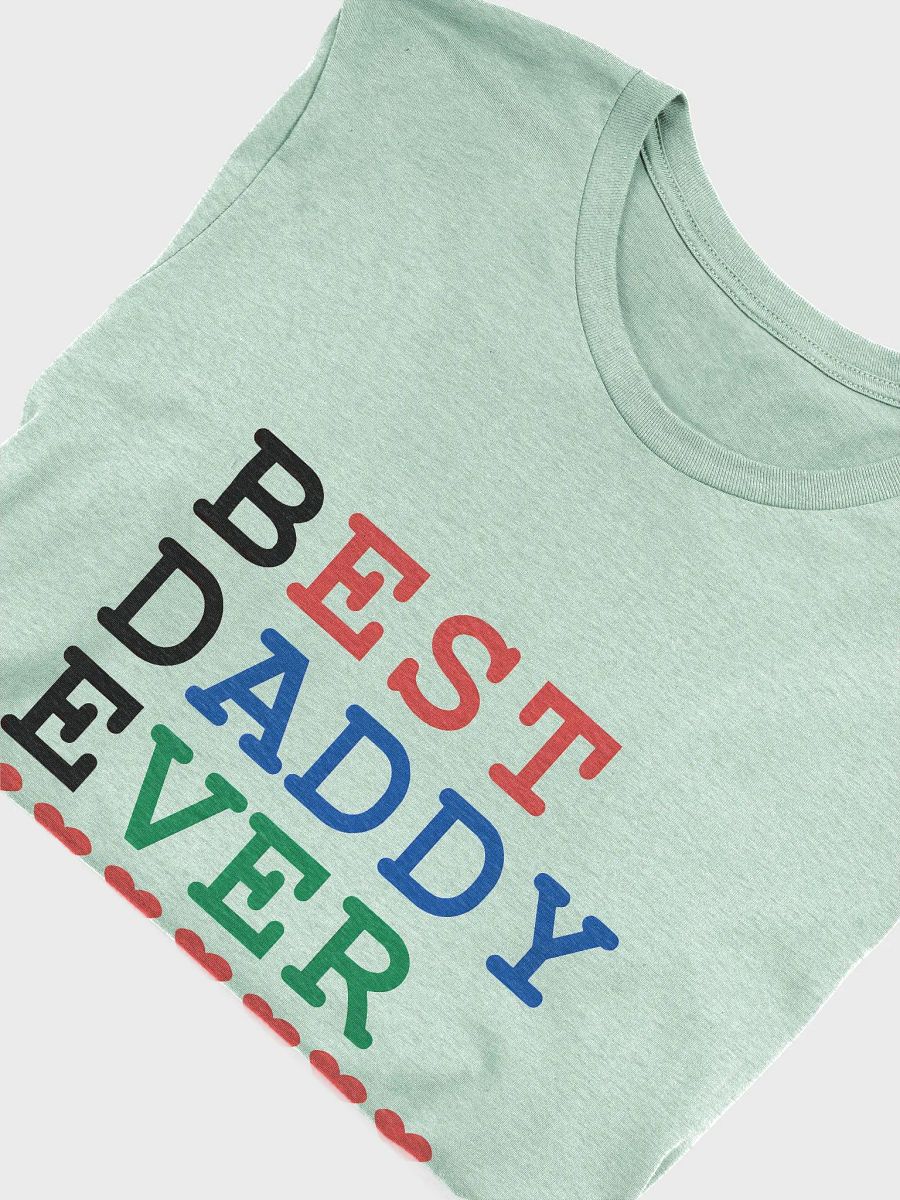 Best Daddy Ever Supersoft T-Shirt product image (33)
