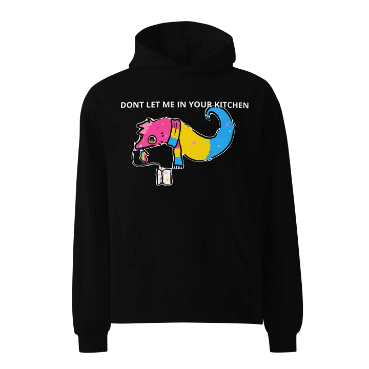 Don’t let me in your kitchen hoodie product image (1)