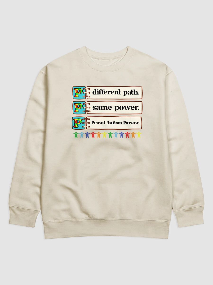 Different path. Same Power. Proud Autism Parent. Heritage Sweatshirt. product image (13)