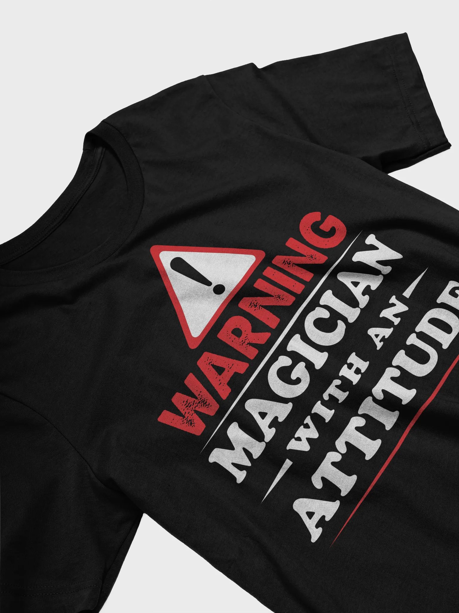 Warning: Magician With an Attitude Heckler-Repellent Tee product image (5)