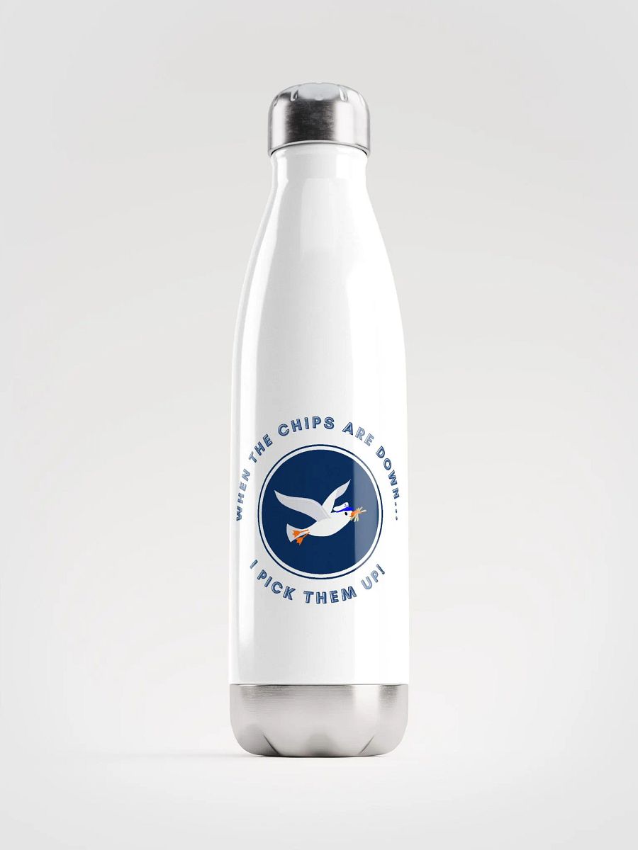 When the Chips are Down I Pick Them Up! White Water Bottle product image (1)