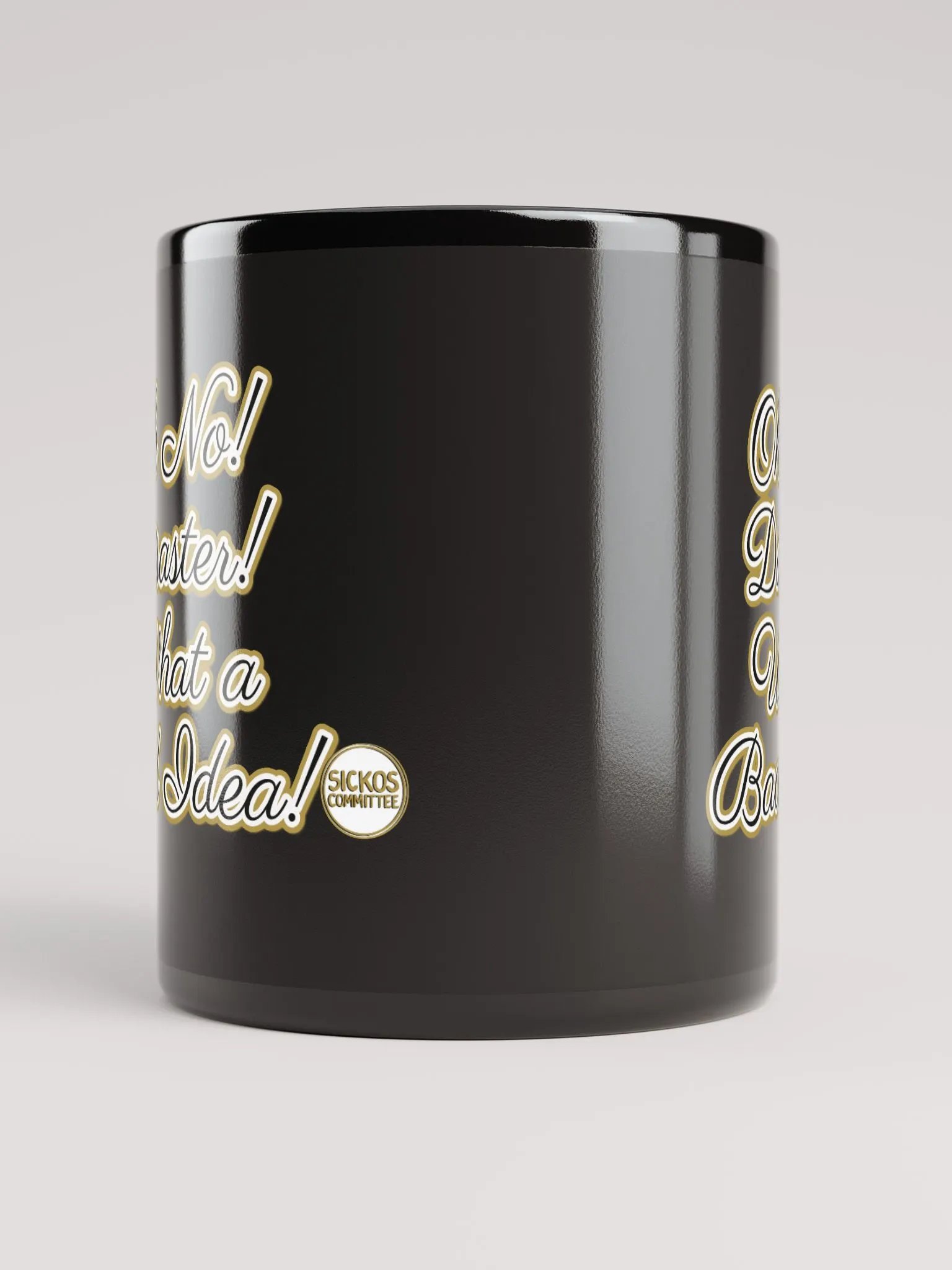 Oh No! Disaster! What a Bad Idea! Mug (2 Sizes) product image (10)