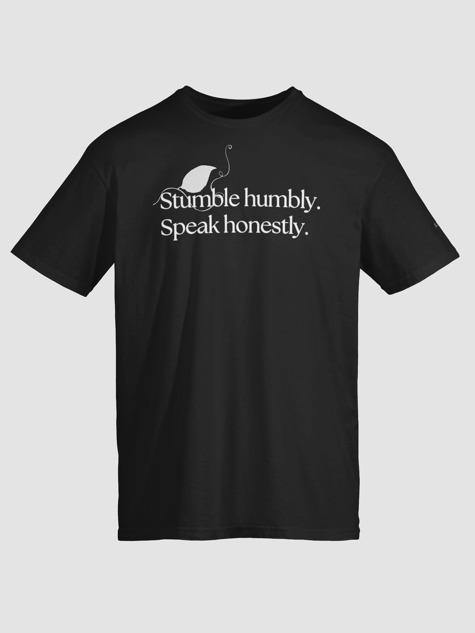 Stumble Humbly. Speak Honestly. T-Shirt product image (3)