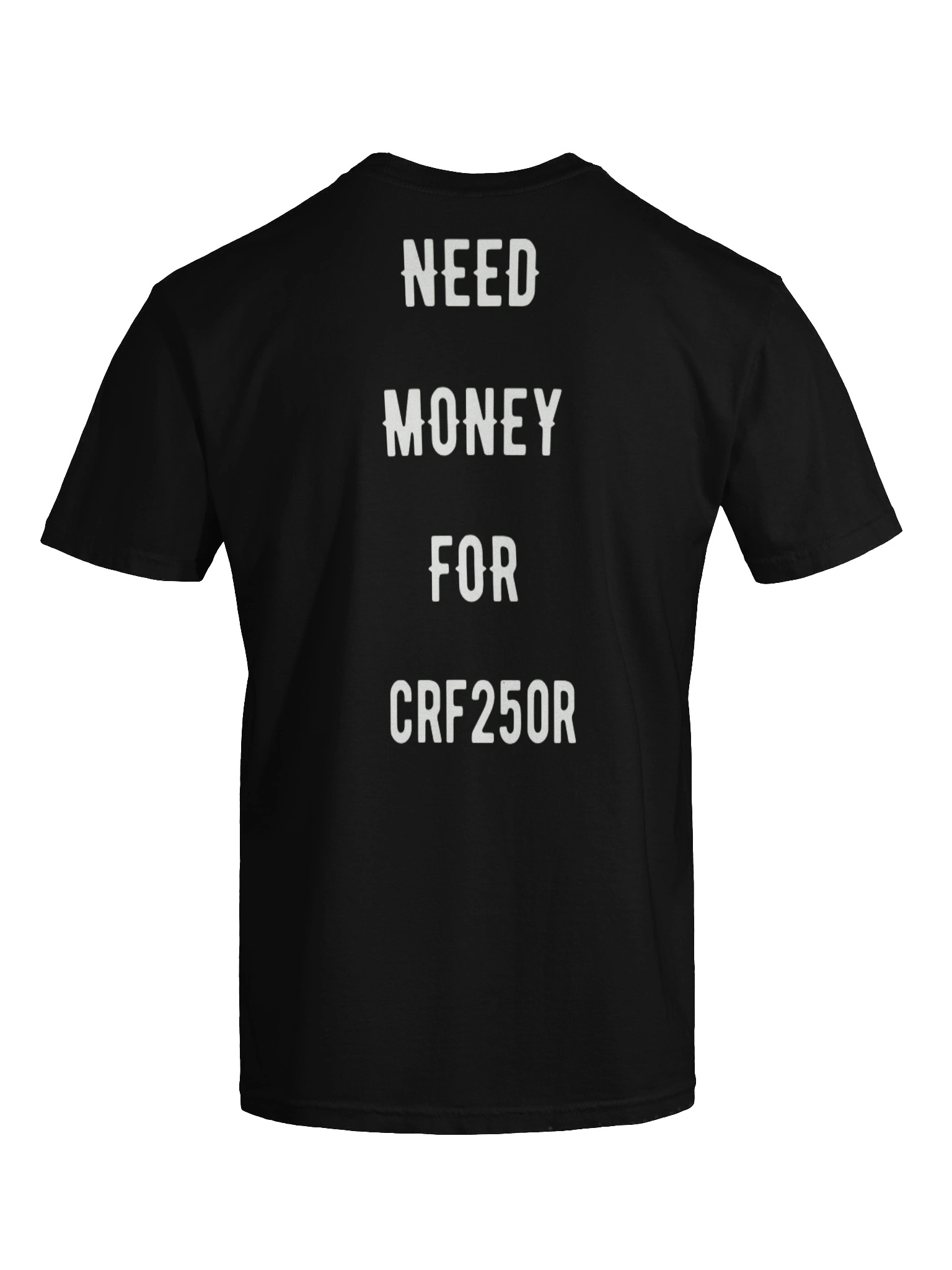 need money for crf250r | tee product image (4)