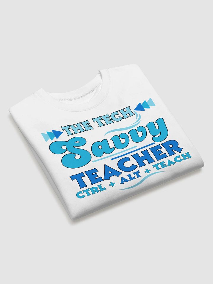 The Tech Savvy Teacher, Ctrl + Alt + Teach Heritage Sweatshirt product image (2)