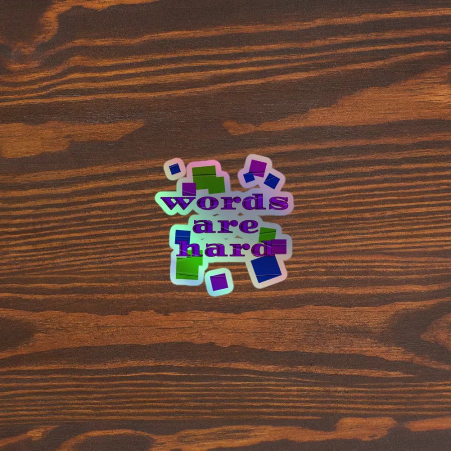 holographic words are hard sticker product image (3)