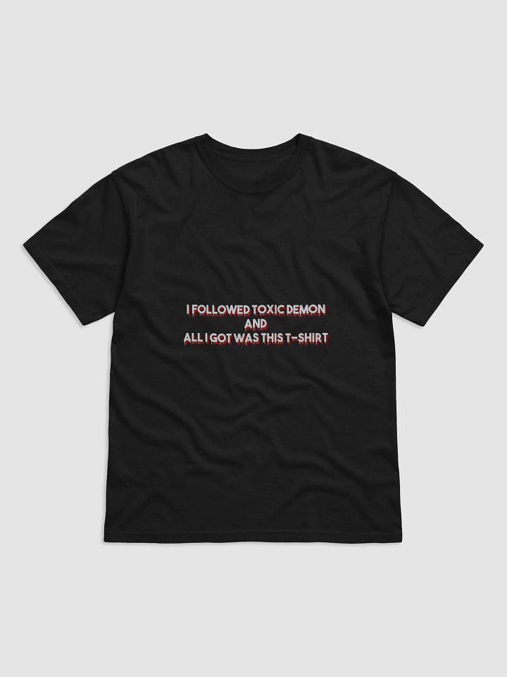 ALL I GOT WAS THIS T-SHIRT product image (1)