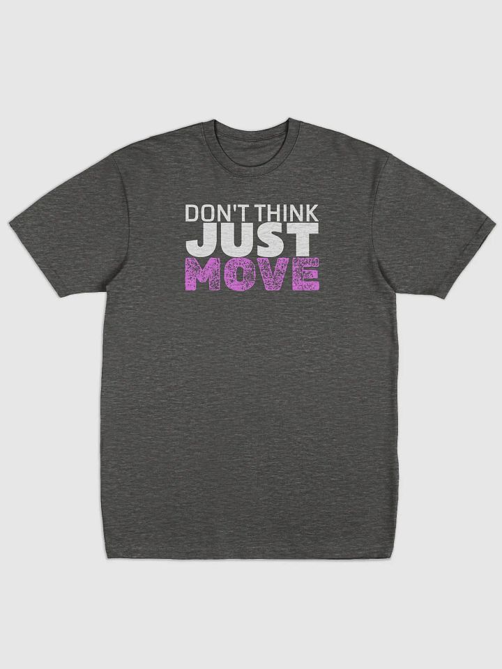 Don't think just move - Pink Variety Tee product image (1)
