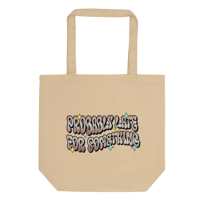 Probably Late For Something Tote Bag product image (1)