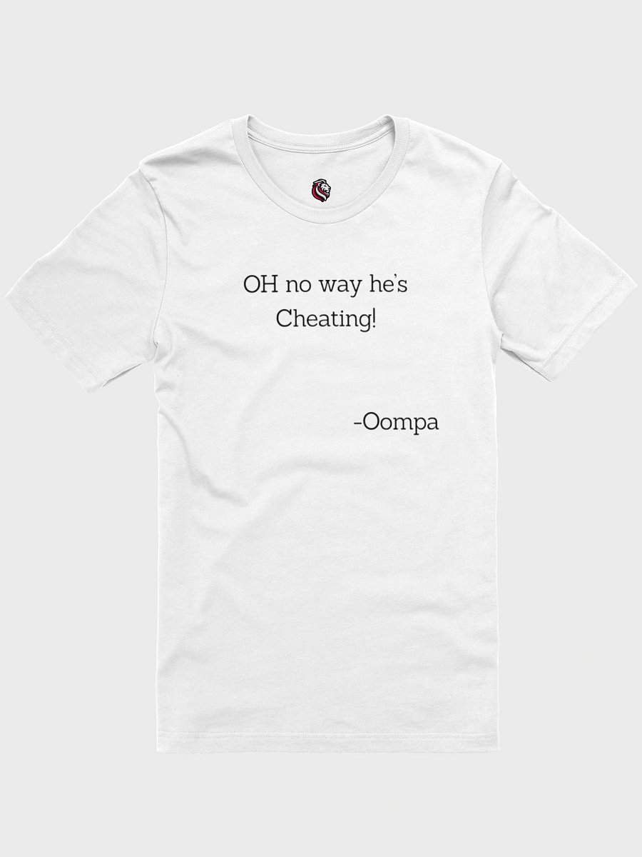 "OH no way he's Cheating!" T-Shirt product image (1)