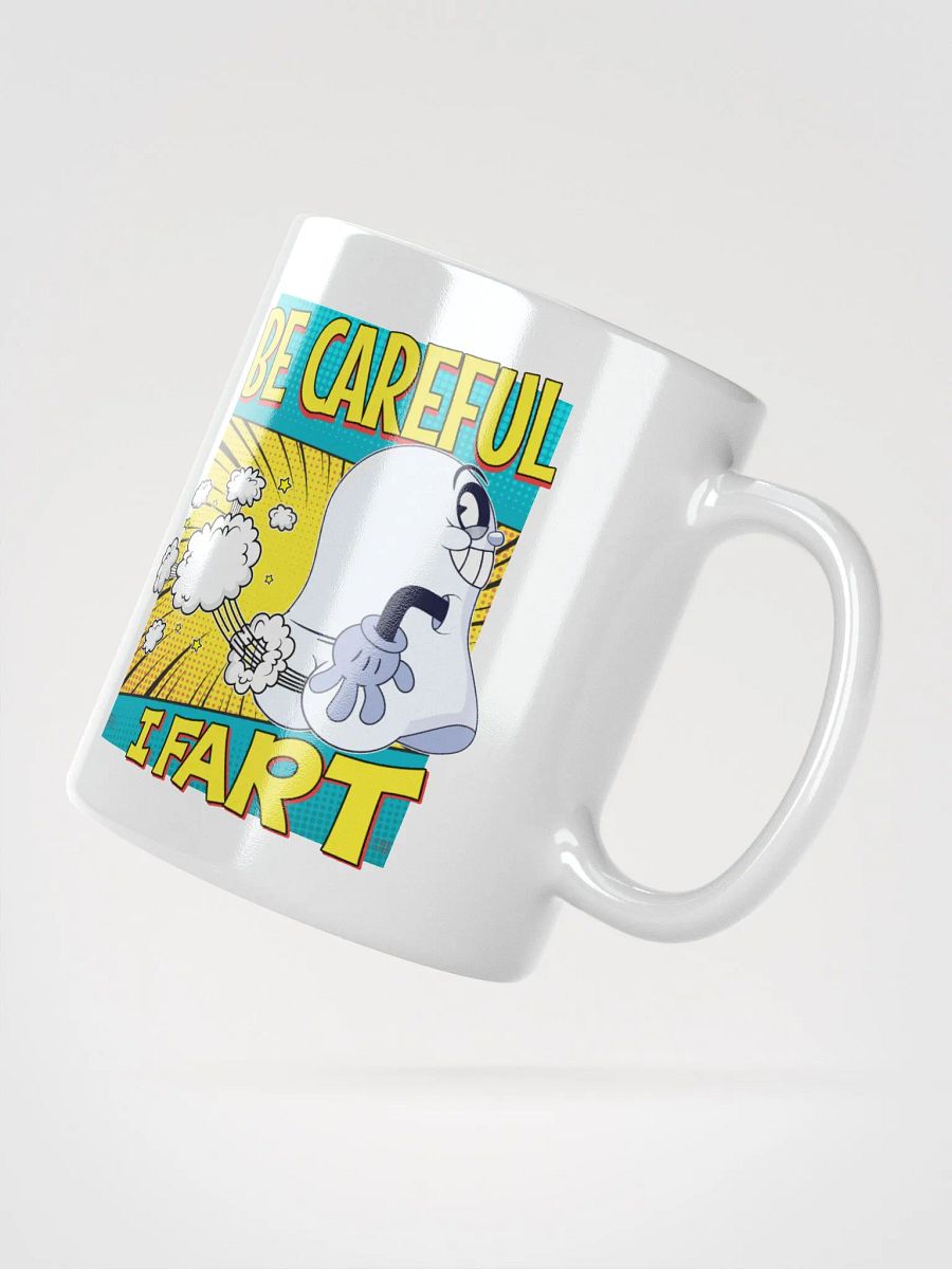 Be Careful, I Fart mug (white) product image (2)
