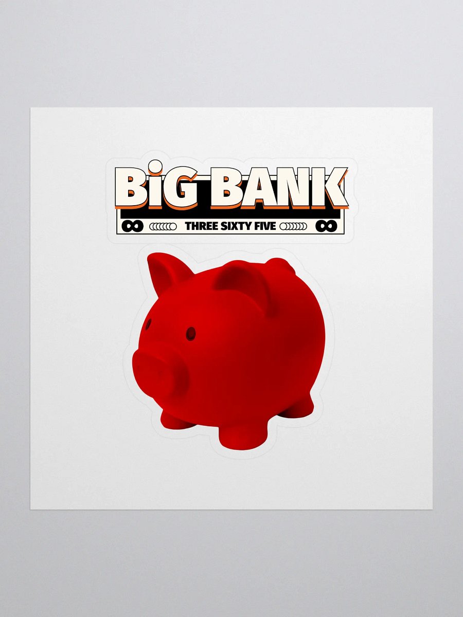 Red STAMPED Big Bank 365 Riches Sticker product image (1)