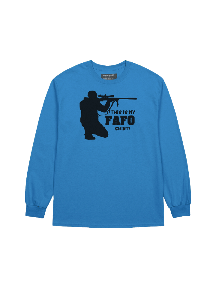 This is my FAFO Shirt! Cotton Long Sleeve T-Shirt product image (1)