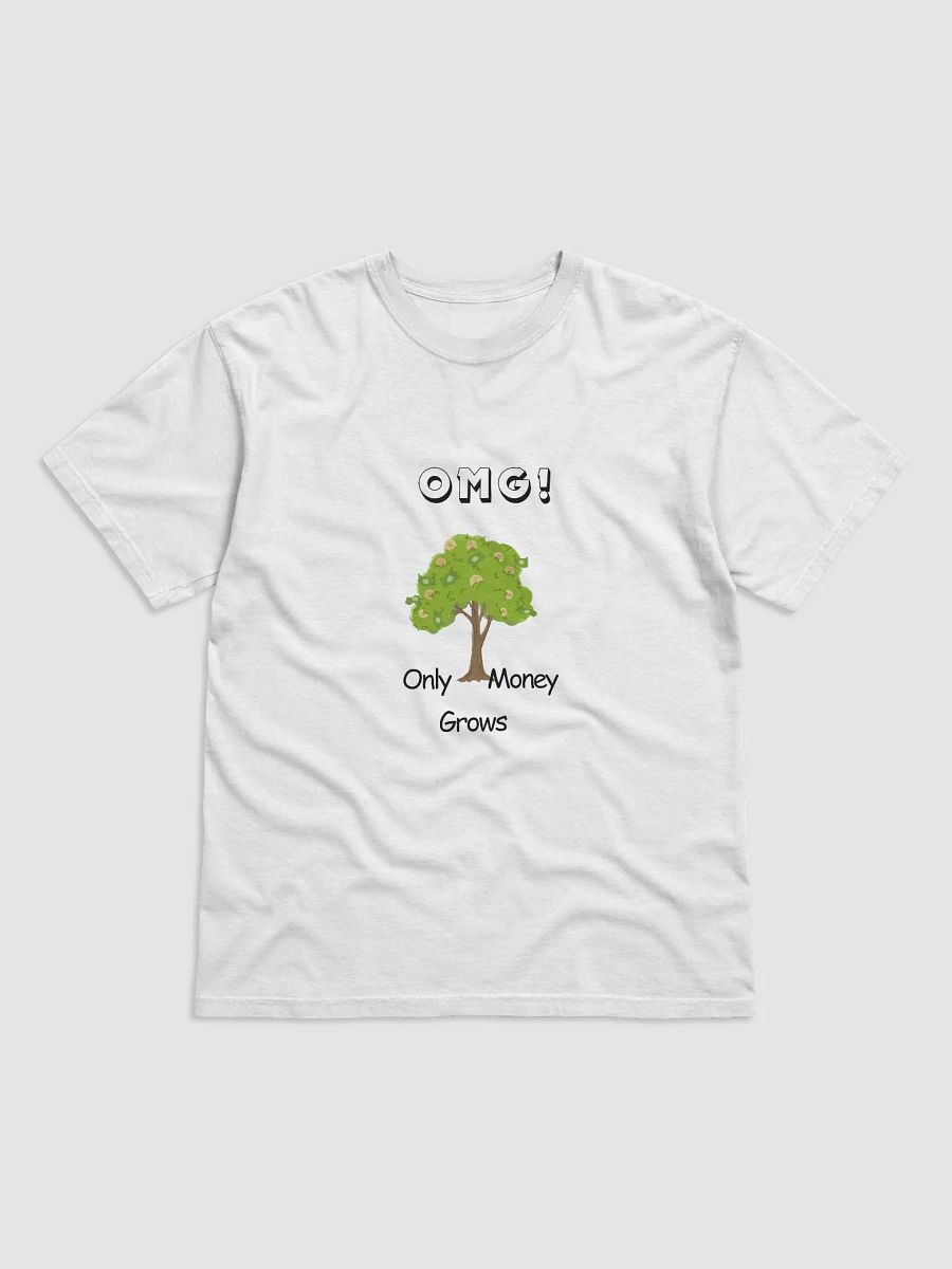 OMG! Only Money Grows T-SHIRT product image (18)