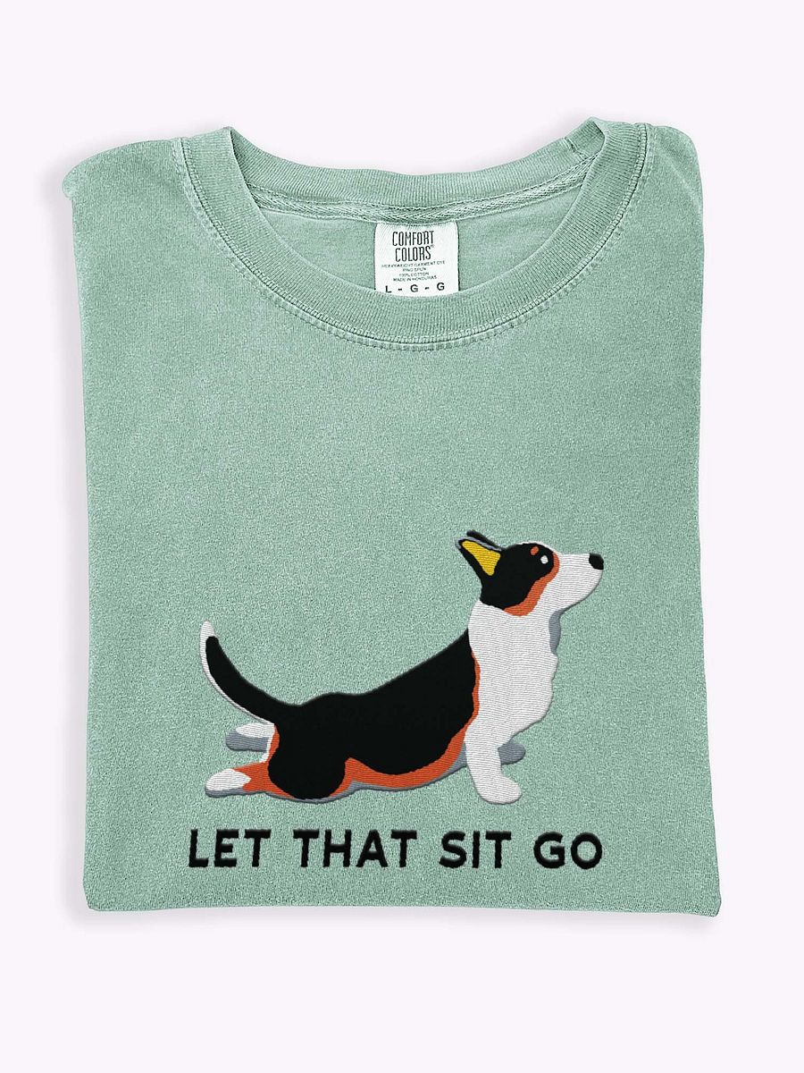 Let that Sit Go T-Shirt(Embroidered) of a Cardigan Welsh Corgi(Tricolor) product image (1)