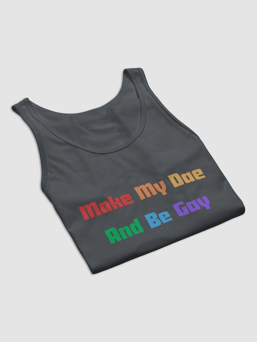 Tank: Make My Dae And Be Gay product image (5)