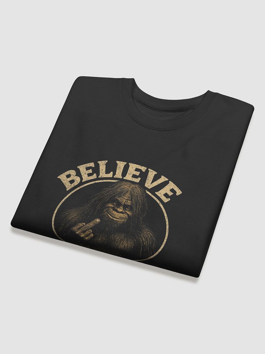 Sasquatch Says: Believe THIS! – Funny Bigfoot Sweatshirt product image (3)