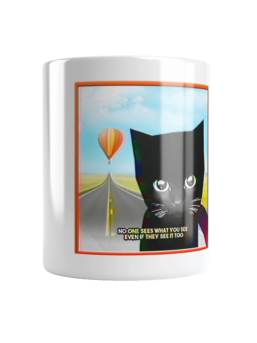 No One Sees What You See MUG product image (1)