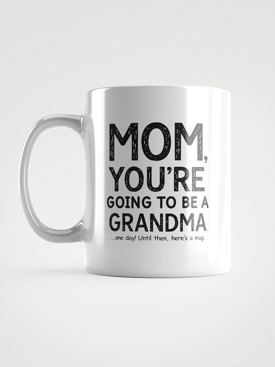 MOM – Going To Be a Grandma Mug product image (1)