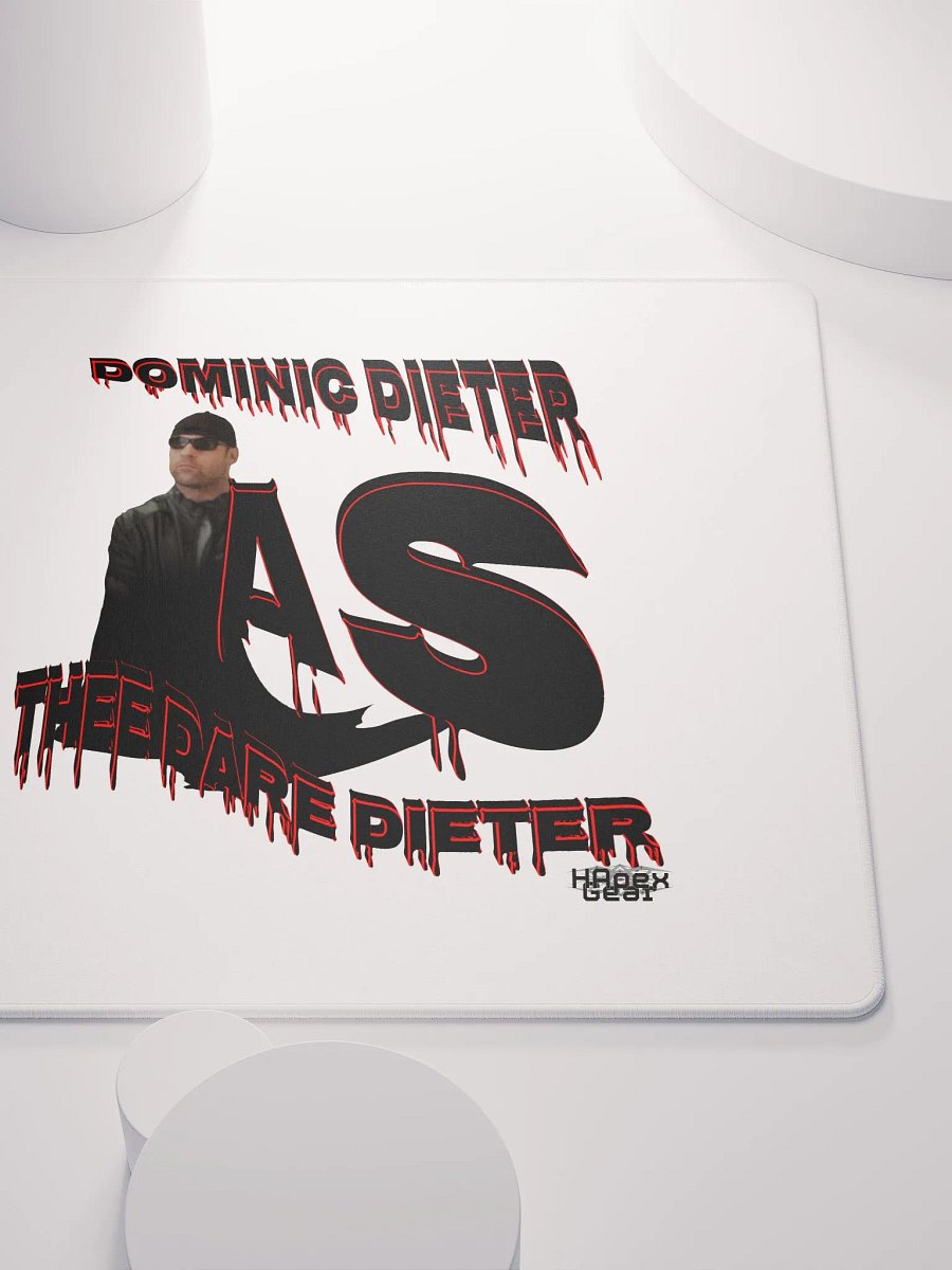 Dominic Dieter As Thee Dare Dieter 00 - Gaming Mouse Pad product image (5)