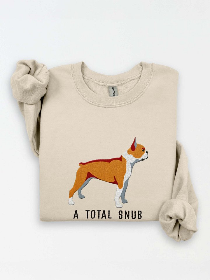 A Total Snub Sweatshirt (Embroidered) of a Boston Terrier(Brown & White) product image (1)