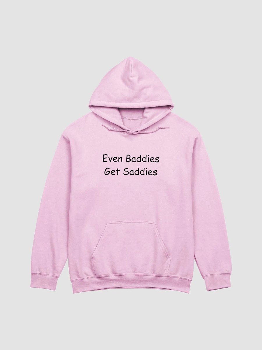 Even baddies get saddies hoodie product image (1)
